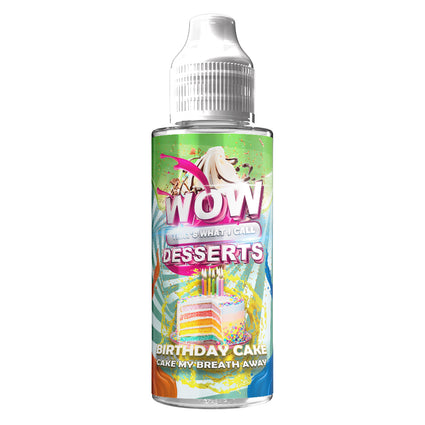 Wow That’s What I Call Desserts Birthday Cake 100ml 0mg Shortfill
